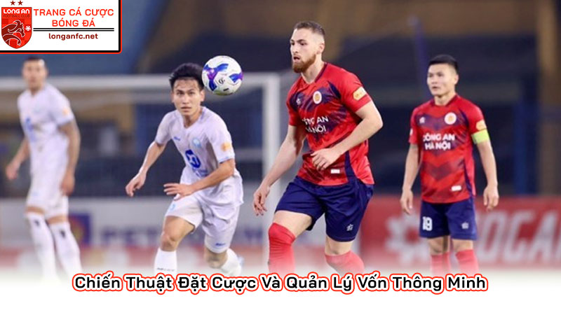 Hướng dẫn toàn diện dự đoán kèo chấp 1.75 chuẩn như Lê Duẫn Chiến Thuật Đặt Cược Và Quản Lý Vốn Thông Minh