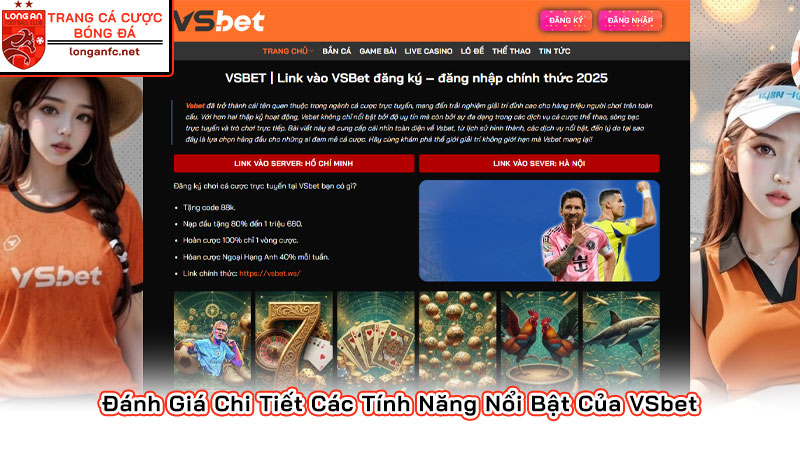 Link Vsbet không bị chặn | Đánh giá toàn diện nhà cái VSbet Đánh Giá Chi Tiết Các Tính Năng Nổi Bật Của VSbet