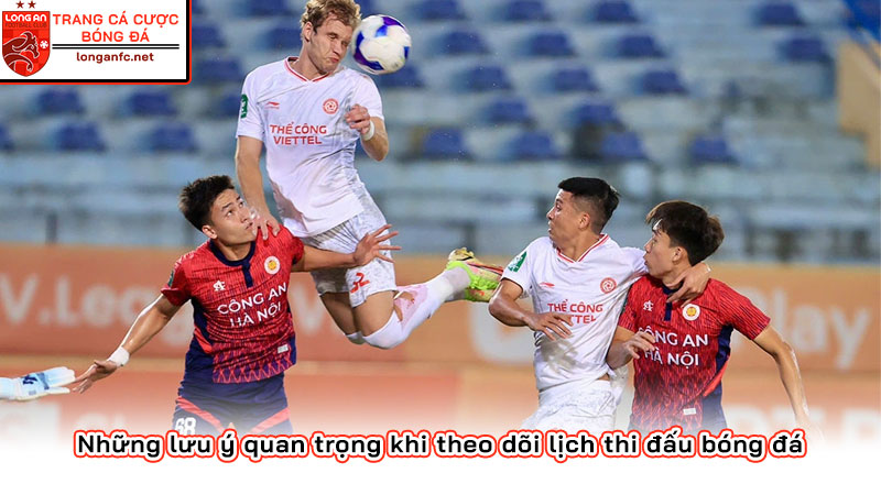 Lịch Thi Đấu Bóng Đá Mới Nhất Hôm Nay | Cập Nhật Mỗi Ngày Những lưu ý quan trọng khi theo dõi lịch thi đấu bóng đá